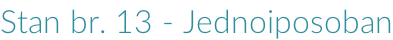 Stan br. 13 - Jednoiposoban